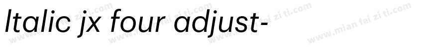 ltalic jx four adjust字体转换